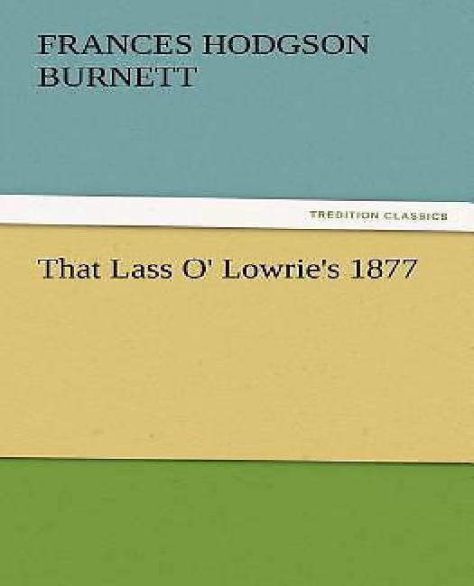 That Lass O Lowries 1877